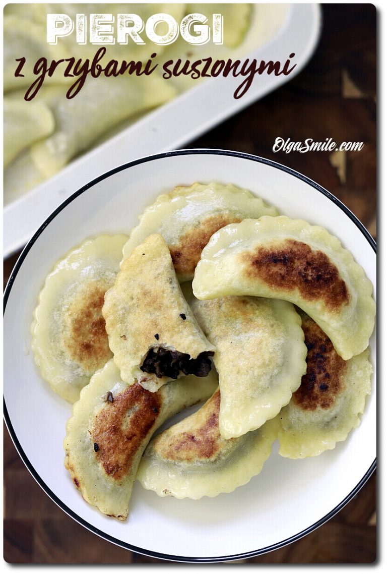 Pierogi Z Suszonymi Grzybami Przepis Olga Smile