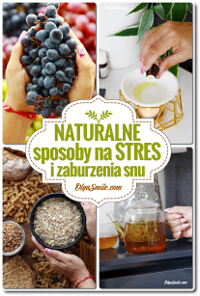 NATURALNE SPOSOBY NA STRES I ZABURZENIA SNU