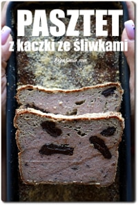 PASZTET Z KACZKI ZE ŚLIWKAMI